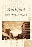 Rockford: 1900 to World War I   (IL)  (Postcard History Series)