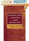 Introduction to Weapons of Mass Destruction: Radiological, Chemical, and Biological
