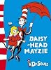 Daisy-head Mayzie: Yellow Back Book (Dr Seuss Yellow Back Book)
