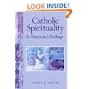 Catholic Spirituality, Its History and Challenge