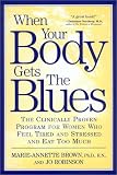 When Your Body Gets the Blues