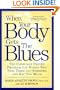 When Your Body Gets the Blues