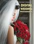 Professional Techniques for Digital Wedding Photography