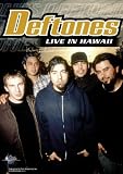 Music In High Places : Deftones - Live in Hawaii [DVD]