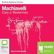 Machiavelli: Bolinda Beginner Guides | [Cary J. Nederman]