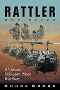 Rattler One-Seven: A Vietnam Helicopter Pilot's War Story (North Texas Military Biography and Memoir)