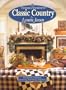 Thimbleberries Classic Country: Four Seasons of Lifestyle Decorating Entertaining