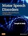 Books : Motor Speech Disorders: Substrates, Differential Diagnosis, and Management, 3e
