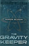 Simon Bloom, The Gravity Keeper