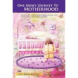 One Mom's Journey to Motherhood: Infertility, Childbirth Complications, and Postpartum Depression, <i></div><div class=