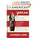 The American Dream: Walking in the Shoes of Carnies, Arms Dealers, Immigrant Dreamers, Pot Farmers, and Christian Believers