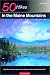 Book cover of 50 Hikes in the Maine Mountains: Day Hikes and Overnights from the Rangeley Lakes to Baxter State Park, Third Edition.