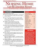 Nursing Home Law & Litigation Report