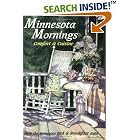 Minnesota Mornings-Comfort and Cuisine from Minnesota's Bed and Breakfast Guild by Innkeeper members of the Minnesota Bed and Breakfast Guild