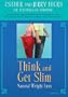 Think and Get Slim: Natural Weight Loss