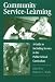 Book Community Service-Learning: A Guide to Including Service in the Public School Curriculum (Suny Series, Democracy and Education)