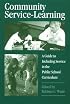 Community Service-Learning: A Guide to Including Service in the Public School Curriculum (Suny Series, Democracy and Education)