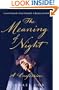 Meaning of Night, The