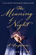 The Meaning of Night