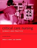 Critical Care Nursing: Science and Practice