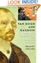 Van Gogh and Gauguin: Electric Arguments and Utopian Dreams