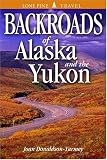 Backroads of Alaska & the Yukon