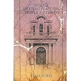 unique meeting places in greater baltimore distinctive conference and party facilities from downtown to the eastern