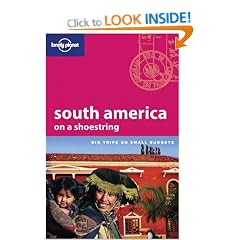 South America on a Shoestring (Lonely Planet Shoestring Guides)