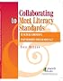 Collaborating to Meet Literacy Standards: Teacher/ Librarian Partnerships for Grades K-2