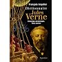 Dictionnaire Jules Verne : Entourage, personnages, lieux, oeuvres