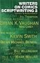 Writers on Comics Scriptwriting, Vol. 2