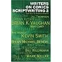 Writers on Comics Scriptwriting  Volume 2: v. 2 (Writing Biography)