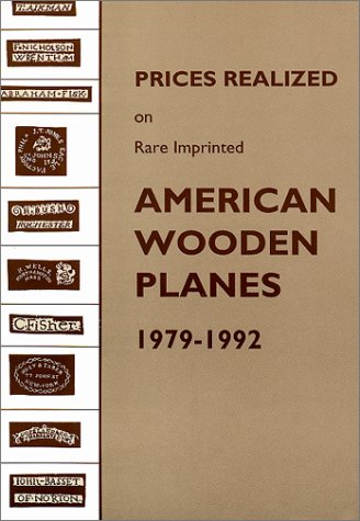 prices realized on rare imprinted american wooden planes 1979 1992