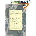 Natural Alternatives (p Rozac) to Prozac by  Michael & N D Murray and Michael T. Murray