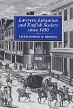 Lawyers, Litigation and Society Since 1450
