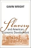 Slavery And American Economic Development (Walter Lynwood Fleming Lectures in Southern History)