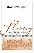 Slavery And American Economic Development (Walter Lynwood Fleming Lectures in Southern History)