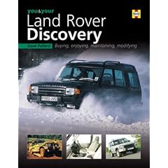 You & Your Land Rover Discovery: Buying, Enjoying, Maintaining, Modifying (Haynes You & Your)