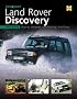 You & Your Land Rover Discovery: Buying, Enjoying, Maintaining, Modifying (You and Your)