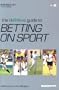 Definitive Guide to Betting on Sports (Racing Post Expert)