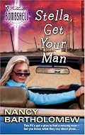 Stella, Get Your Man (Silhouette Bombshell)