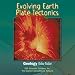 Book Geology EOA Edu-Tutor Vol. 4: Evolving Earth: Plate Tectonics