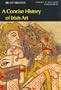 Concise History of Irish Art (World of Art)