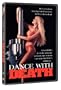 Dance with Death
