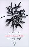Joseph und seine Br�der. Der junge Joseph - Thomas Mann