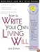 How to Write Your Own Living Will (Legal Survival Guides)