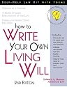 How to Write Your Own Living Will (Legal Survival Guides)