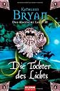 Das magische Land 03. Die Tochter des Lichts