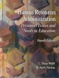 Human Resources Administration: Personnel Issues and Needs in Education (4th Edition)