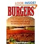 Meatless Burgers: Over 50 Quick & Easy Recipes for America's Favorite Food